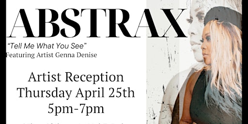 Primaire afbeelding van Abstrax Art Exhibit Reception