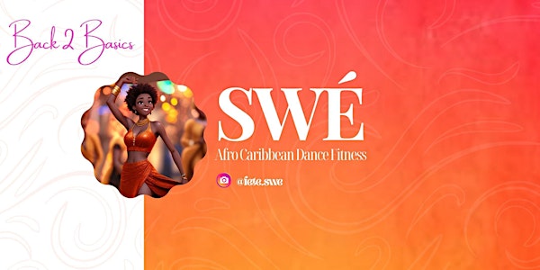 Back 2 Basics Series: Afro-Caribbean Dance Fitness