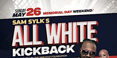 Sam Sylk's All White Kick Back primary image