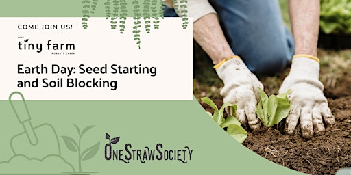 Imagem principal do evento Earth Day: Seed Starting and  Soil Blocking