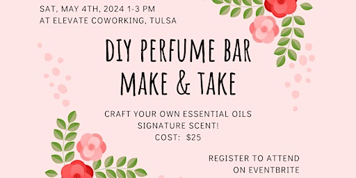 DIY Perfume Bar: Make & Take with Andrea Reed primary image