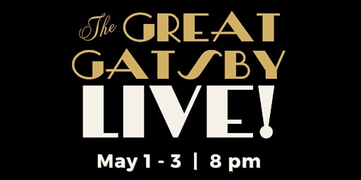 Primaire afbeelding van THE GREAT GATSBY LIVE (PLAY) - w/ J ELIJAH CHO as GATSBY
