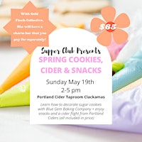 Image principale de Supper Club Cookies , Cider & Snacks!