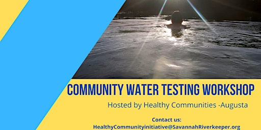 Imagem principal de Community Water Testing Workshop (Augusta, GA)