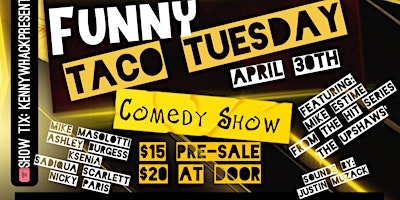 Imagem principal de Kenny Whack presents Funny Taco Tuesday