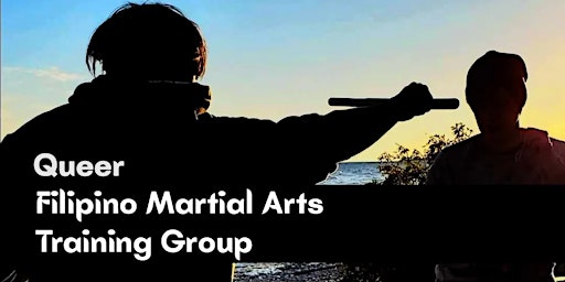 Primaire afbeelding van Intro Session - Queer Filipino Martial Arts Training Group