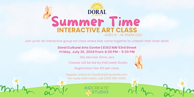 Summer Time Interactive Art Class Ages 6-14 Years Old