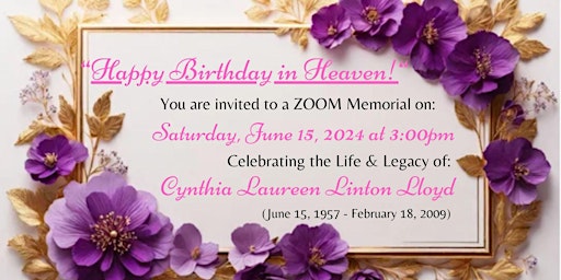 Primaire afbeelding van Virtual Birthday in Heaven ,Celebration of Life for Cynthia Linton Lloyd