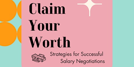 Claim Your Worth: Strategies for Successful Salary Negotiations