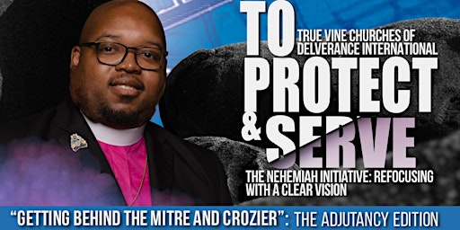 Hauptbild für To Protect & Serve  Symposium: "Getting Behind the Mitre & Crozier"