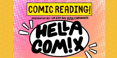 Imagen principal de HELLA COMIX READING by East Bay BIPOC Cartoonists @ PLCAF