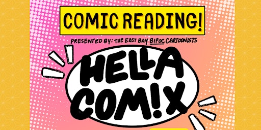 Imagem principal do evento HELLA COMIX READING by East Bay BIPOC Cartoonists @ PLCAF