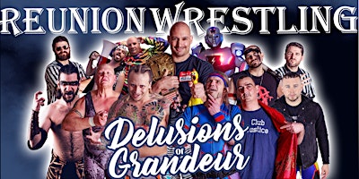 Imagem principal de Reunion Wrestling: Delusions of Grandeur