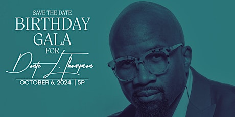 Pastor Donté Thompson’s Birthday Gala