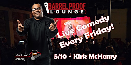Friday Night Comedy!  - Kirk McHenry -  Downtown Santa Rosa primary image