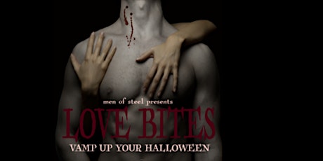 Love Bites: Men of Steel Present a Scream-A-Thon Halloween Show primary image