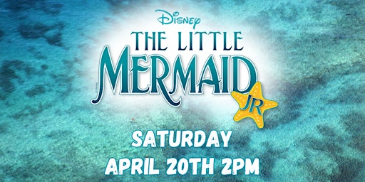 Imagem principal do evento The Little Mermaid Jr. Saturday