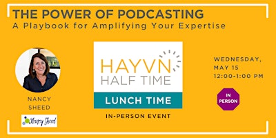 Imagen principal de HAYVN Halftime: The Power of Podcasting with Nancy Sheed