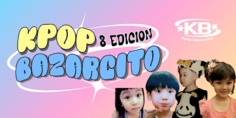 KPOP BAZARCITO  8 EDICIÓN