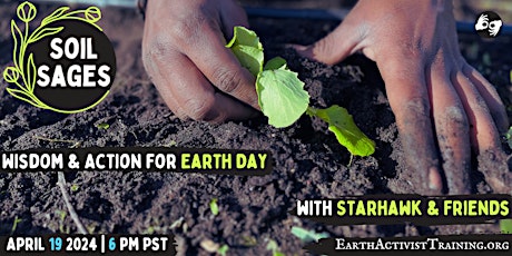 Soil Sages: Wisdom & Action for Earth Day