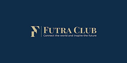 Image principale de Futra Club April Event: How to Use Trust to Conduct Tax Planning, Inheritance, and Asset Prot