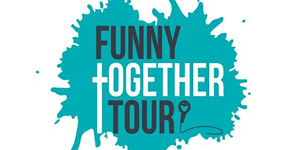 The Funny Together Tour -  Clean Comedy Show - Longview, TX.