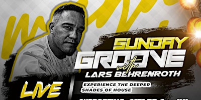 Primaire afbeelding van Sunday Groove w/ Lars Behrenroth