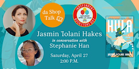 Author Talk: Jasmin 'Iolani Hakes ~ HULA, a novel
