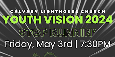 Hauptbild für Calvary Lighthouse Church Youth Vision 2024