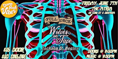 Imagen principal de Full Deck, Wolves On Tape and Jackson D. Begley at The Atria