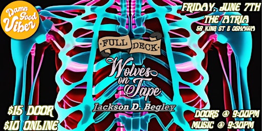 Imagem principal do evento Full Deck, Wolves On Tape and Jackson D. Begley at The Atria