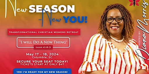 Imagem principal do evento New Season-New You! Transformational  Christian Women's Retreat