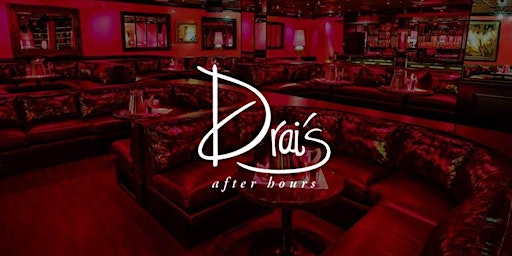 DRAI’S AFTER HOURS (LADIES FREE) primary image