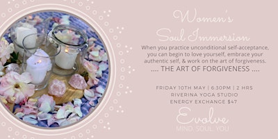 Primaire afbeelding van Women's  Soul Immersion - The Art Of Forgiveness