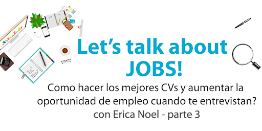 Taller de empleo - Let's talk about jobs con Erica Noel primary image