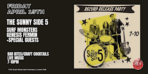 Imagem principal do evento Record Release Party/The Sunny Side 5/Surf Monsters/Genesis Fermin