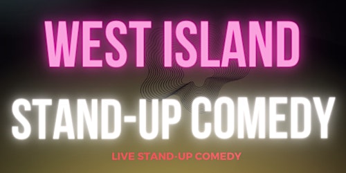 Immagine principale di West Island Stand-Up Comedy By  MONTREALJOKES.COM 