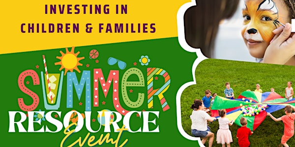 Investing in Children and Families Summer Resource Event 2024