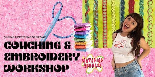 Upcycling Workshop: Couching & Embroidery