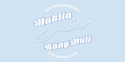 Immagine principale di CSUF PCN 37: Makita Kang Muli 