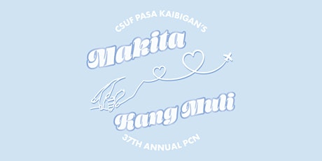 CSUF PCN 37: Makita Kang Muli