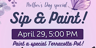 Imagem principal de Mother’s Day Sip & Paint Night (early bird $5 offer inside!)