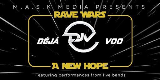 Primaire afbeelding van Rave Wars  DeJa Voo  A New Hope