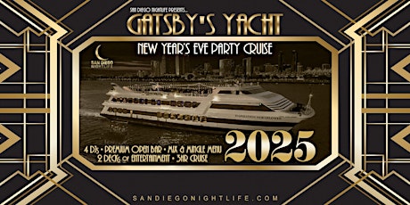 2025 San Diego New Year's Eve Party Cruise | Gatsby's Yacht