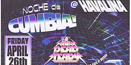 Noche De Cumbia con Lobo Lara (Boise) + Sonido Dead Steady