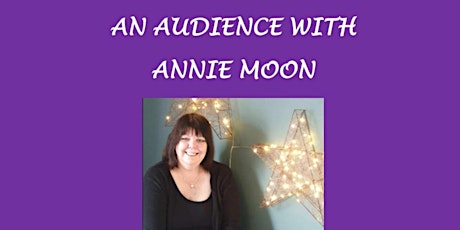 Evening with Annie Moon