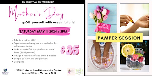 Imagem principal do evento Mother's Day Pamper Session: spOIL Yourself With Essential Oils!