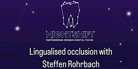 Lingualised occlusion and model analysis with Steffen Rohrbach