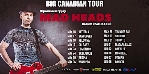 Primaire afbeelding van Вадим Красноокий (MAD HEADS) | Victoria -  May 16 | BIG CANADIAN TOUR