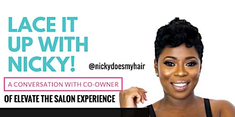 SHDC WORKSHOP SERIES: Lace It Up w/ @nickydoesmyhair